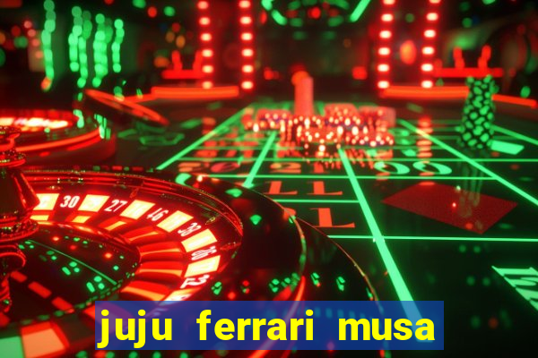 juju ferrari musa do botafogo pelada